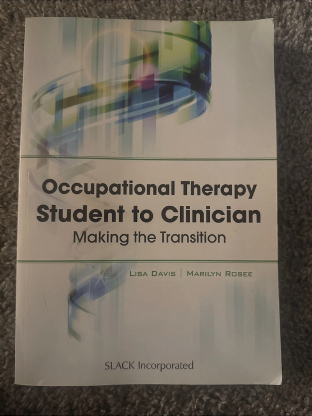 Occupational Therapy Student to Clinician - White Edition by